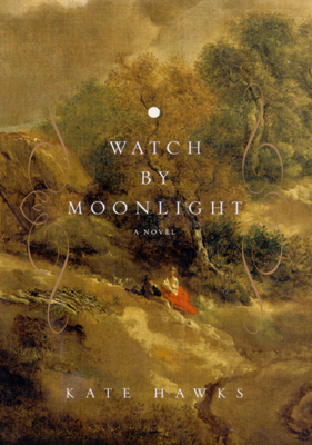 Title details for Watch by Moonlight by Kate Hawks - Available